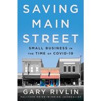[หนังสือ] Saving Main Street: Small Business in the Time of COVID-19 Gary Rivlin ภาษาอังกฤษ english book