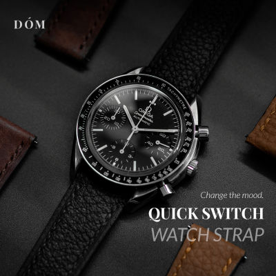 สายนาฬิกา DOM Quick Switch Strap - สายนาฬิกา หนังแท้ หนังนำเข้าจาก อิตาลี ระบบ Quick Switch
