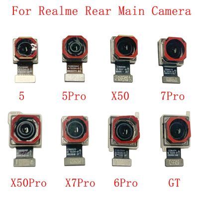 【✴COD✴】 nang20403736363 กล้องหลักมองหลังสายเคเบิ้ลยืดหยุ่นสำหรับ Realme 5 Pro X50 7 Pro X50 Pro X7 Pro 6 Pro Gt ด้านหลังกล้องขนาดใหญ่ชิ้นงอสำหรับเปลี่ยนอะไหล่ซ่อม