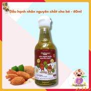 Dầu Hạnh Nhân Nguyên Chất 60ml Cho Bé Ăn Dặm - Sống Sạch Food