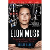 [หนังสือนำเข้า]​ Elon Musk: Tesla, SpaceX, and the Quest for a Fantastic Future -​ Ashlee Vance english book