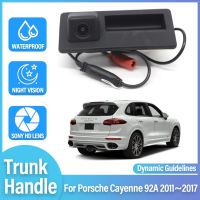 รถ Trunk Handle กล้องสำหรับ Porsche 92A 2011 ~ 2013 2014 2015 2016 2017รถด้านหลังดูย้อนกลับกล้อง HD CCD Night Vision