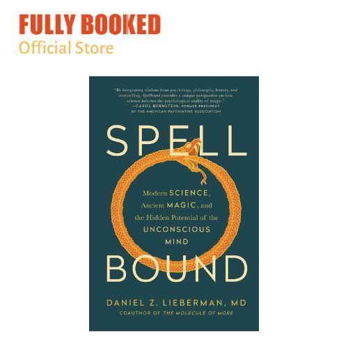 Spellbound: Modern Science, Ancient Magic, and the Hidden Potential of the  Unconscious Mind (Hardcover)