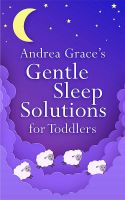 หนังสืออังกฤษใหม่ Andrea Graces Gentle Sleep Solutions for Toddlers [Paperback]