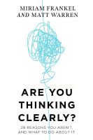 ใหม่พร้อมส่ง ARE YOU THINKING CLEARLY?: 29 REASONS YOU ARENT, AND WHAT TO DO ABOUT IT