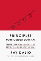 สินค้าใหม่ลิขสิทธิ์แท้ Principles: Your Guided Journal: Create Your Own Principles To Get The Work And