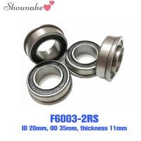 shounahe?Cheap? F6003-20-2RS 20X35X11หน้าแปลน Deep Groove trolley BALL BEARING SEALED Barrow