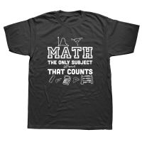 Math Counts Funny Math Teacher T Shirts Graphic Cotton Streetwear Short Sleeve O-Neck Harajuku Hip Hop T-Shirt Mens Clothing