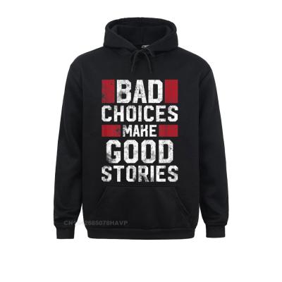 Sudadera con capucha de manga larga para hombre, prenda deportiva de manga larga con estampado de "The Bad Choice Make Good Stories", Estilo Vintage, a la venta