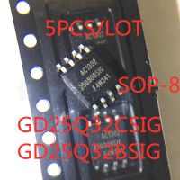 5PCS/LOT 100% Quality  GD25Q32BSIG GD25Q32CSIG GD25Q32 25Q32 SOP-8  SMD  32Mbit   memory IC chip In Stock New Original