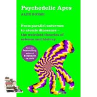 Follow your heart. ! PSYCHEDELIC APES: FROM PARALLEL UNIVERSES TO ATOMIC DINOSAURS - THE WEIRDEST THE