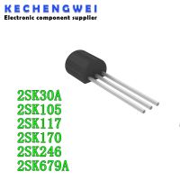 10PCS 2SK30A K30A TO-92 K105 2SK105 2SK117-BL 2SK117 K117 2SK170 2SK170-BL K170BL 2SK246 K246 2SK679A K679