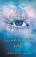 Unravel Me (Shatter Me) [Paperback]