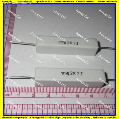 ✌┇❒ 10Pcs RX27 Horizontal cement resistor 10W 2.2K ohm 10W2K2J 10W2.2KJ 2200 ohm Ceramic Resistance precision 5 Power resistance