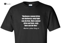 Martin Luther King Jr. Mlk Quote T-Shirt Darnkess Only Love Civil Rights Shirt S-4XL-5XL-6XL