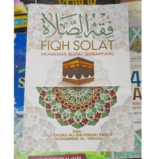 Buku Fiqh Solat Memahami Ibadat Sembahyang Lazada