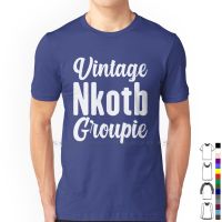 Vintage N K O T B Groupie T Shirt 100 Cotton Cameo Nkotb 30 Years Of Nkotb Relaxed Nkotb Girl Im Not Old Im Vintage Halloween