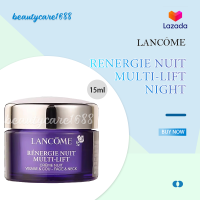 Lancome Renergie Nuit Multi-Lift Night Cream ขนาด15ml (No Box)