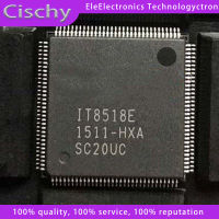 1pcs IT8517E IT8518E IT8570E IT8572E HXA HXS IT8519E HXA HXS IT8528E FXA IT8585E FXA FXS EXS BXS QFP-128