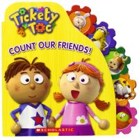 Plan for kids หนังสือต่างประเทศ Tickety Toc: Count Our Friends ISBN: 9780545634106
