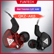 Tai nghe có dây chống ồn QKZ AK6 PRO âm thanh cực hay Bass siêu khủng nghe