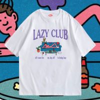 ขายร้อน  เสื้อ LAZY CLUB ผ้าCotton 100 มีสองสี ทั้งทรงปกติและ OVERSIZE S-5XL เสื้อยืดพิมพ์ลายลำลอง