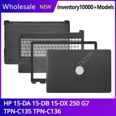 For HP 15-DA 15-DB 15-DX 250 G7 TPN-C135 TPN-C136 Laptop LCD back cover Front Bezel Hinges Palmrest Bottom Case A B C D Shell