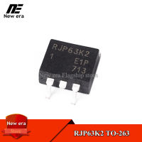 10Pcs RJP63K2 TO-263 RJP63K2DPE 63K2 TO263พลาสมา LCD MOSFET ใหม่