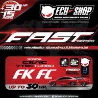 กล่อง FAST SERIES สำหรับรถรุ่น Honda Civic FK/FC 1.5 Turbo โดยเฉพาะ จาก ECU SHOP เพิ่มถึง 30 แรงม้า ไม่ต้องตัดต่อสายไฟใดๆ ทั้งสิ้น