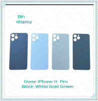 Cover ip 11 Pro อะไหล่ฝาหลัง หลังเครื่อง Cover อะไหล่มือถือ คุณภาพดี Bin Display