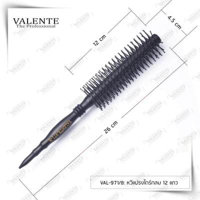 VALENTE round hair brush แปรงไดร์กลม 12 แถว (VAL-971/B)