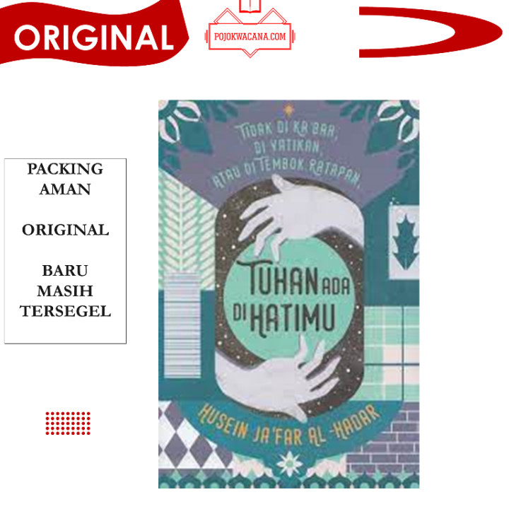 Buku Original Buku Agama Tuhan Ada Di Hatimu Husein Jafar Al Hadar