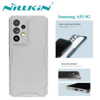 เคส Nillkin สำหรับ Samsung Galaxy A53 5G เคสธรรมชาติ TPU โปร่งใสกันกระแทกปกป้องกล้องฝาหลังเคส Samsunga53