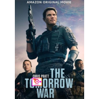 หนัง DVD ออก ใหม่ The Tomorrow War (2021) (เสียง อังกฤษ ซับ ไทย/อังกฤษ) DVD ดีวีดี หนังใหม่