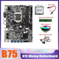 B75 BTC Miner Motherboard 8XUSB+G530 CPU+DDR3 4G 1333Mhz RAM+SATA Cable +Switch Cable with Light+RGB Cooling Fan