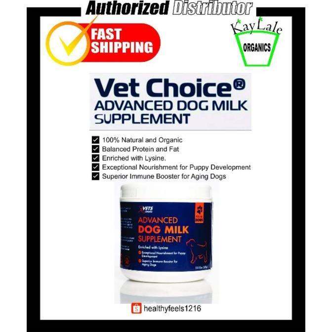 ¤☸ Vets Choice Advanced Dog Milk Supplement 650g Lazada PH