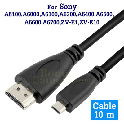 สาย HDMI ยาว 10m ใช้ต่อโซนี่ A6000,A6100,A6300,A6400,A6500,A6600,A6700,A5000,A5100,ZV-E1,ZV-E10 เข้ากับ HD TV,Monitor cable for Sony