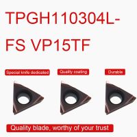 10PCS TPGH110304L-FS VP15TF คาร์ไบด์แทรกคุณภาพสูง TPGH11 ใบมีด CNC เครื่องมือกลึง อุปกรณ์เครื่องมือตัด