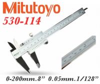 เวอร์เนียร์คาลิปเปอร์ 8" Mitutoyo 530-114 ( 0.05 มม. )