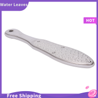 Water Leaves เหล็กกล้าไร้สนิมฟุต rasp callus Dead Skin Remover Exfoliating เล็บเท้ามือมือไฟล์เท้า