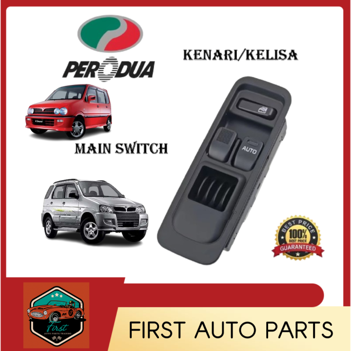 POWER WINDOW MAIN SWITCH PERODUA KENARI/KELISA/KEMBARA | Lazada