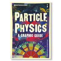 INTRODUCING PARTICLE PHYSICS A GRAPHIC GUIDE BY DKTODAY