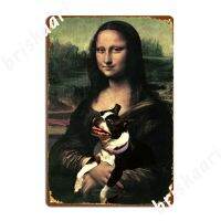 Jimin Boston Terrier กับ Mona Lisa ป้ายโลหะที่สมบูรณ์แบบสำหรับการสร้างบรรยากาศปาร์ตี้ยอดนิยมป้ายดีบุกโปสเตอร์สำหรับ Wall Cave