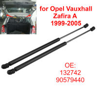 132742 90579440ด้านหลังรถกระบะ D Amper ก๊าซฤดูใบไม้ผลิ S Truts สนับสนุนแท่งสำหรับ Vauxhall Opel Zafira A MK1 1999-2005