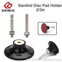 ▣ 2 /3 Roll Lock Sanding Pad Sanding Disc holder Backing Pad 1Pc Abrasive Disc Pad Holder with 1/4 Round/Hex Shank 50mm 75mm