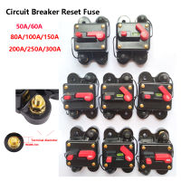 12V 24VDC Circuit Breaker 50A 60A 80A 100A 150A 200A 250/300A ฟิวส์รีเซ็ตผู้ถือสวิทช์สำหรับระบบพลังงานแสงอาทิตย์ Overload Protection-Pujeu