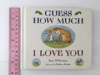 GUESS HOW MUCH I LOVE YOU หน้งสือบอร์ดบุ๊คภาษาอังกฤษมือสองสำหรับเด็ก