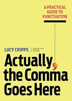 Actually, the Comma Goes Here : A Practical Guide to Punctuation สั่งเลย!! หนังสือภาษาอังกฤษมือ1 (New)