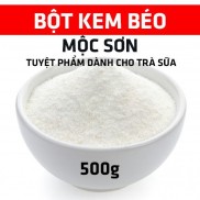 SIÊU SALE Bột Kem Béo Pha Trà Sữa 500gr Thượng Hạng Mộc Sơn
