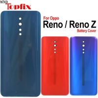 【Worth-Buy】 เคสฝาครอบด้านหลัง Reno/Reno Z เคสสำหรับ Oppo ใหม่ชิ้นส่วนซ่อมแก้วหลัง